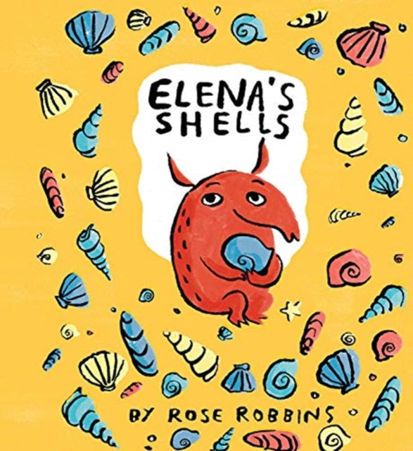 Book cover of: Elena's Shells. By: Rose Robbins