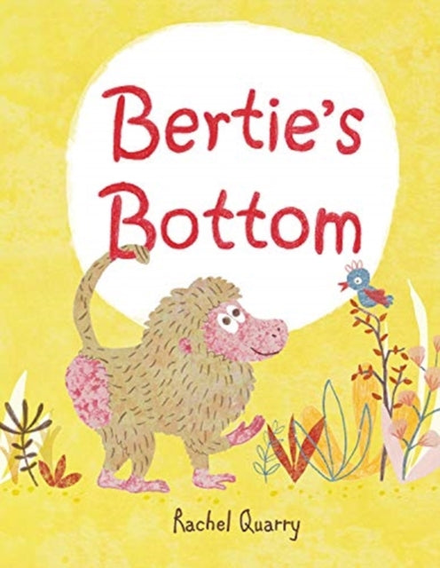 Book cover of: Bertie's Bottom. By: Rachel Quarry
