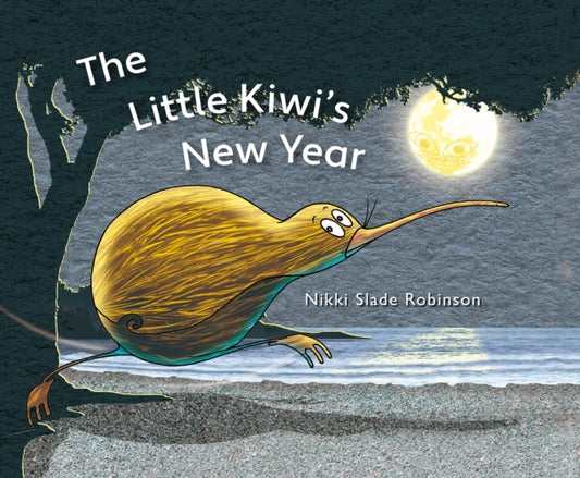 Book cover of: Little Kiwi's New Year. By: Nikki Slade-Robinson