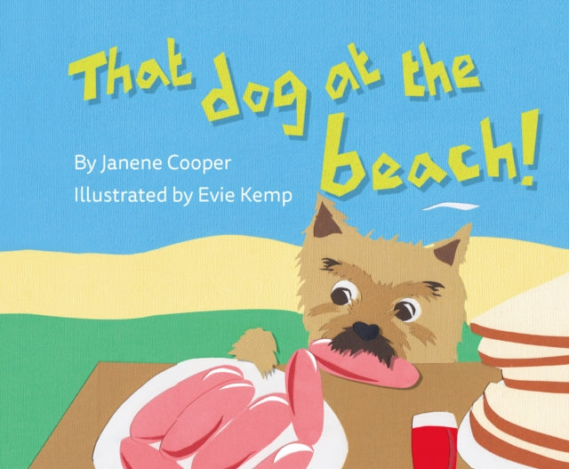 That Dog at the Beach! 9781760361969 Janene Cooper