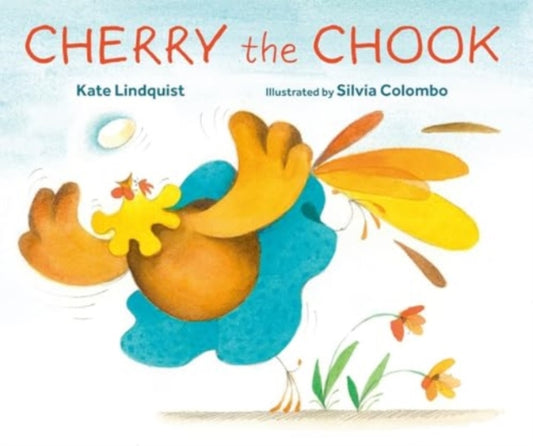 Cherry the Chook 9781760362089 Kate Lindquist
