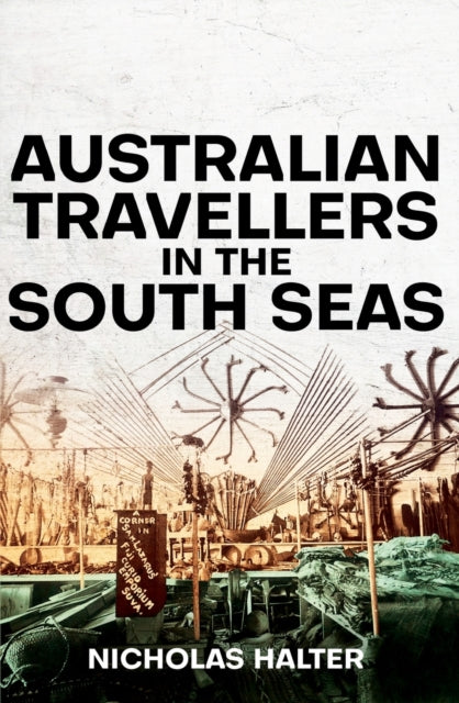 Book cover of: Australian Travellers in the South Seas