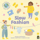 Book cover of: Let's Change the World: Slow Fashion. By: Megan Anderson