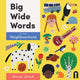 Book cover of: Big Wide Words in the Neighbourhood. By: Daria Solak