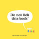Do Not Lick This Book