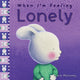 When I'm Feeling Lonely 9781760680657 Trace Moroney