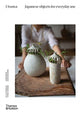 Book cover of: Utsuwa: Japanese Objects for Everyday Use. By: Kylie Johnson