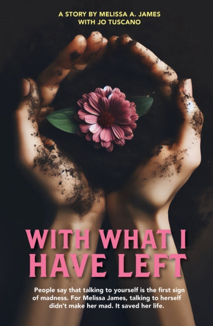Book cover of: With What I Have Left. By: Jo Tuscano
