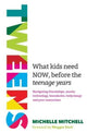 Book cover of: Tweens. By: Michelle Mitchell