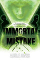Book cover of: Immortal Mistake. By: Adele Jones