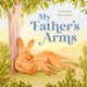 My Father’s Arms