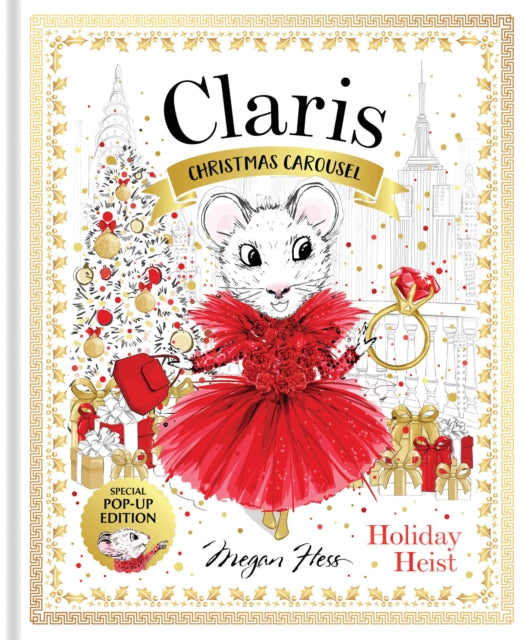 Book cover of: Claris: Christmas Carousel Holiday Heist Special Pop-up Edition. By: HESS, MEGAN