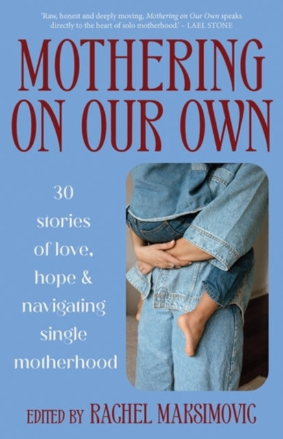 Book cover of: Mothering on Our Own
