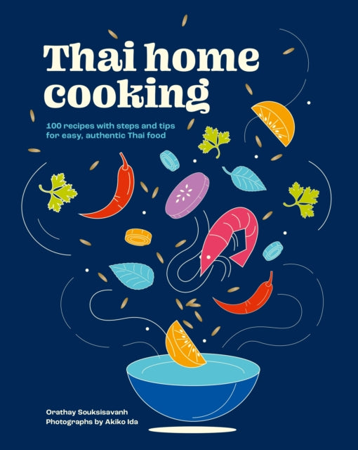 Book cover of: Thai Home Cooking. By: Orathay Souksisavanh