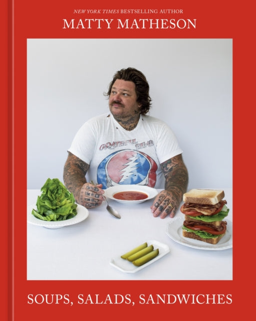 Soups, Salads, Sandwiches, A Cookbook 9781761500589 Matty Mattheson