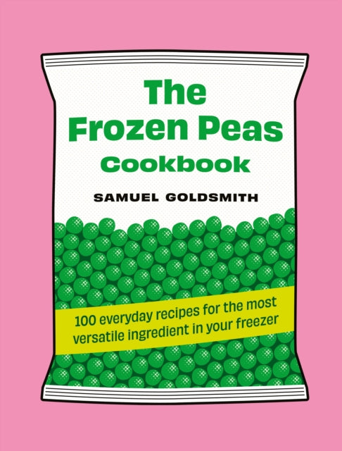 Book cover of: The Frozen Peas Cookbook