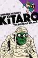 Book cover of: Birth of Kitaro. By: Shigeru Mizuki