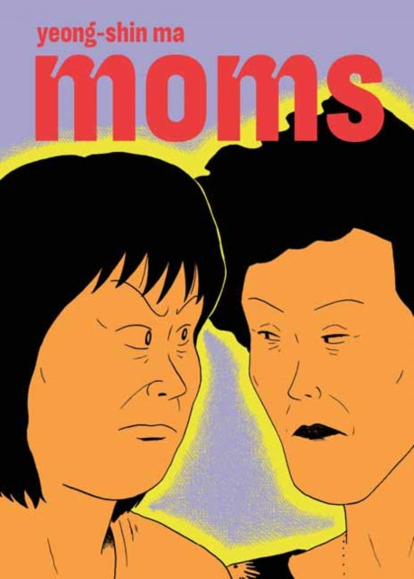 Book cover of: Moms. By: Yeong-shin Ma