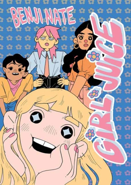 Book cover of: Girl Juice. By: Benji Nate