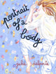 Book cover of: Portrait of a Body. By: Julie Delporte
