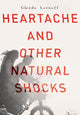 Book cover of: Heartache and Other Natural Shocks. By: Glenda Leznoff