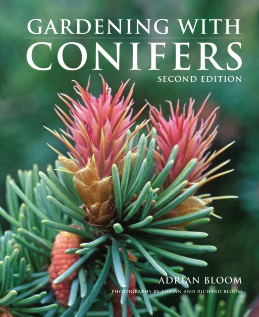 Book cover of: Gardening with Conifers. By: Adrian Bloom