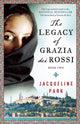 Book cover of: Legacy of Grazia dei Rossi. By: Jacqueline Park