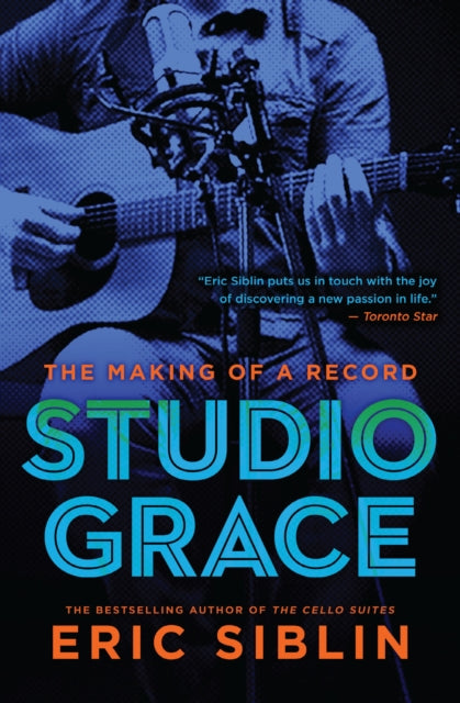 Book cover of: Studio Grace. By: Eric Siblin