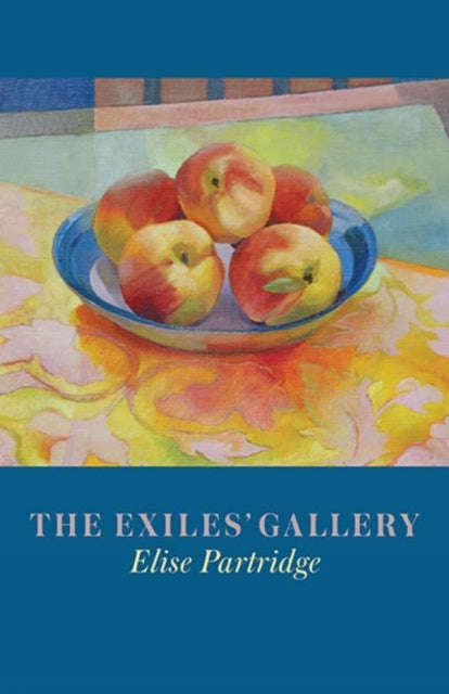 Book cover of: Exiles' Gallery. By: Elise Partridge