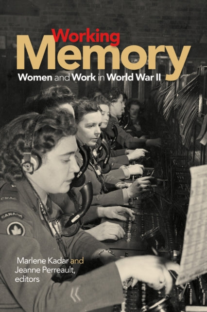 Book cover of: Working Memory. By: Marlene Kadar