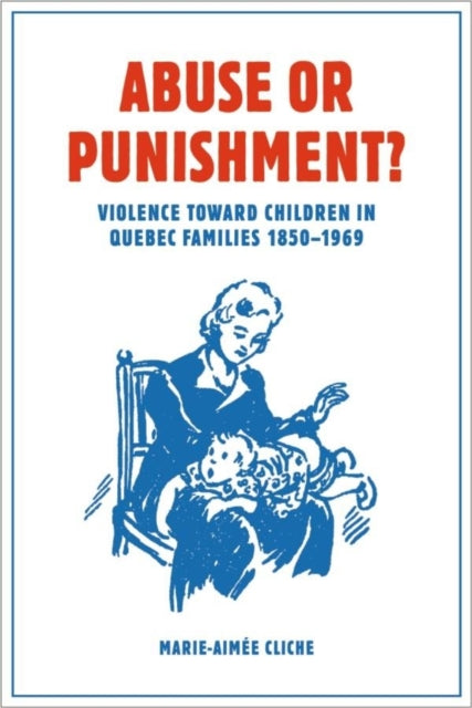 Book cover of: Abuse or Punishment?. By: Marie-Aimée Cliche