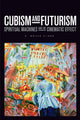 Book cover of: Cubism and Futurism. By: R. Bruce Elder