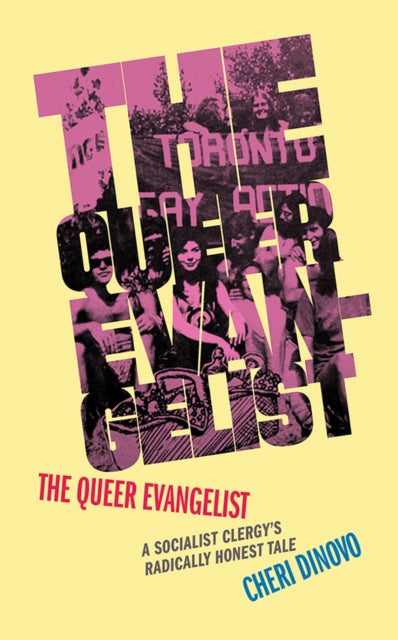 Book cover of: Queer Evangelist. By: Cheri DiNovo