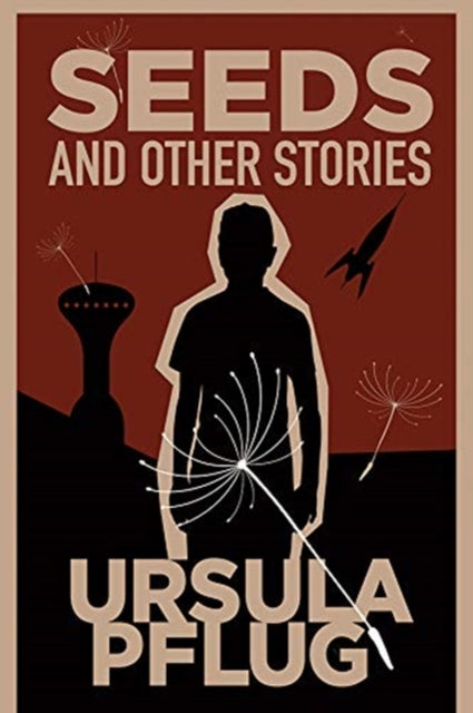 Book cover of: Seeds and Other Stories. By: Ursula Pflug
