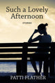 Book cover of: Such a Lovely Afternoon. By: Patti Flather