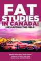 Book cover of: Fat Studies in Canada. By: Allison Taylor