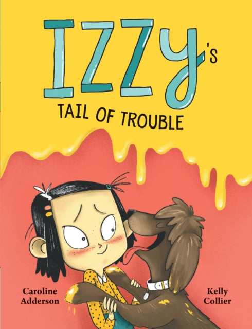 Book cover of: Izzy's Tail of Trouble. By: Caroline Adderson