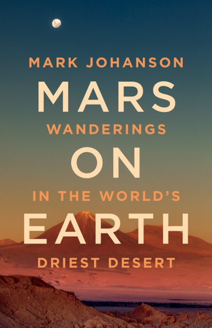 Book cover of: Mars on Earth. By: Mark Johanson