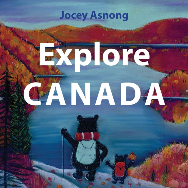 Book cover of: Explore Canada [HC]. By: Jocey Asnong