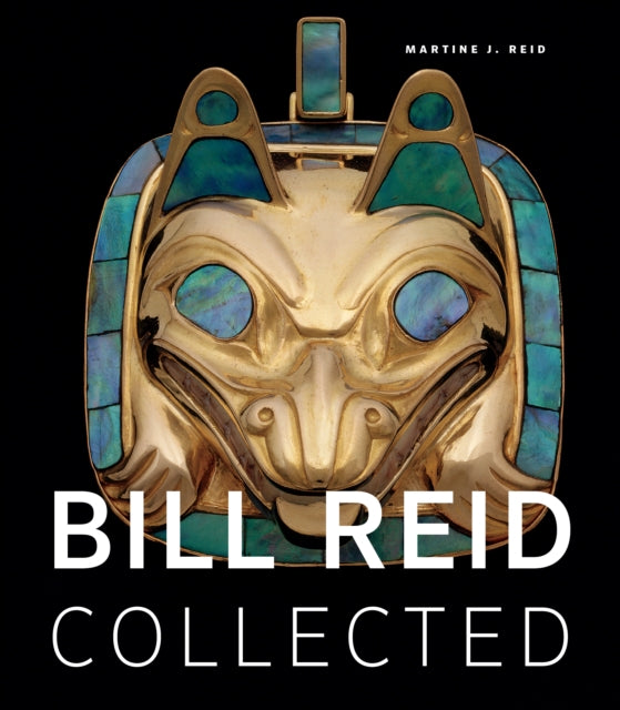 Book cover of: Bill Reid Collected. By: Bill Reid