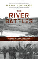 Book cover of: River Battles. By: Mark Zuehlke