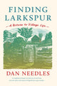 Book cover of: Finding Larkspur. By: Dan Needles