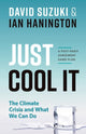 Book cover of: Just Cool It!. By: David T. Suzuki