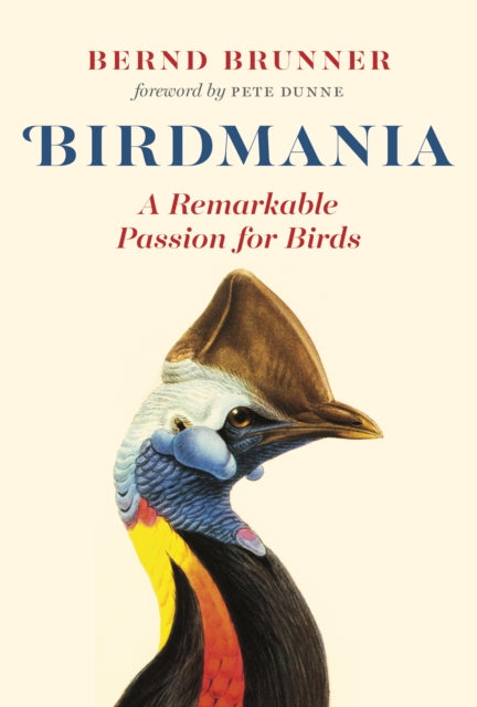 Book cover of: Birdmania. By: Bernd Brunner