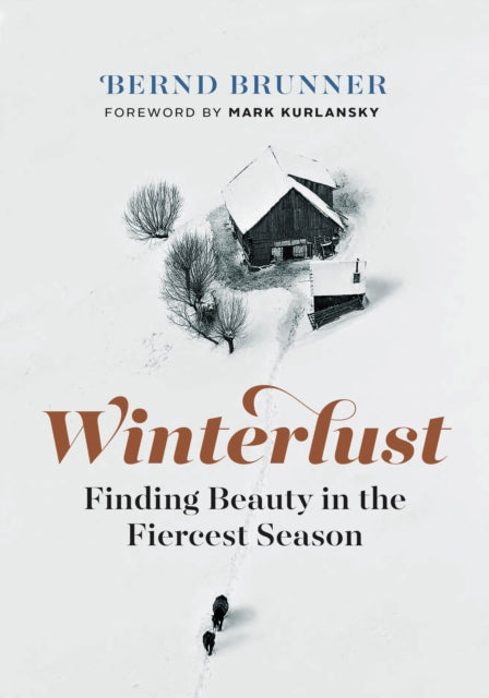 Book cover of: Winterlust. By: Bernd Brunner