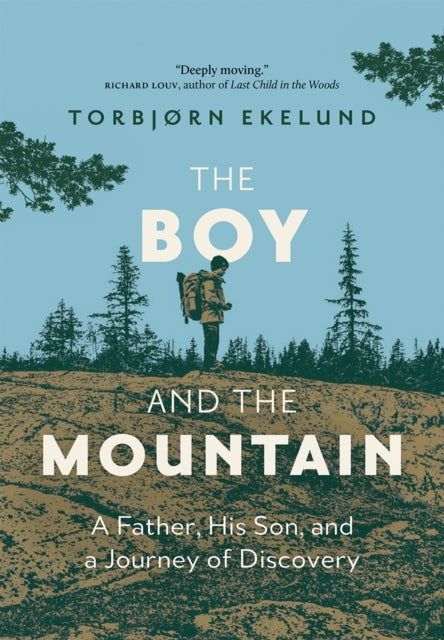 Book cover of: Boy and the Mountain. By: Torbjorn Ekelund