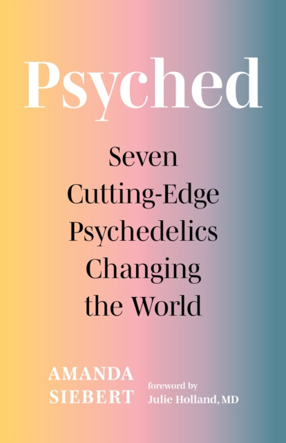 Book cover of: Psyched. By: Amanda Siebert