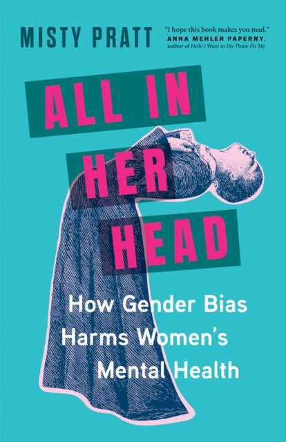 Book cover of: All In Her Head