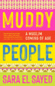 Book cover of: Muddy People. By: Sara El Sayed