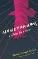 Book cover of: Nauetakuan, a silence for a noise. By: Natasha Kanapé Fontaine